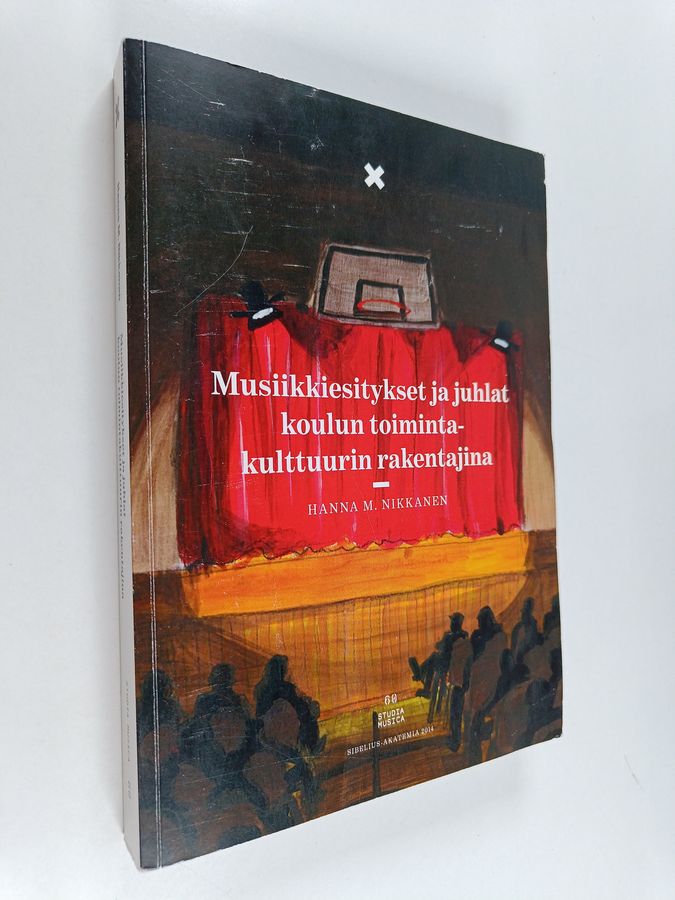 Musiikkiesitykset ja juhlat koulun toimintakulttuurin rakentajina