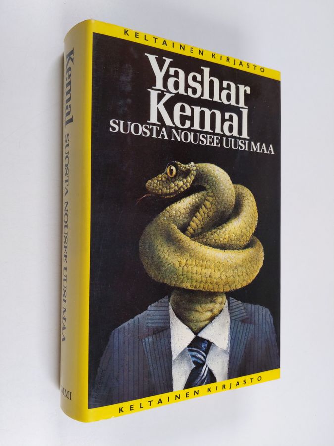 Yashar Kemal : Suosta nousee uusi maa