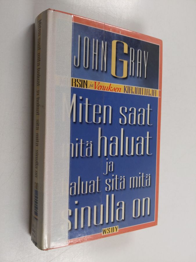 Miten saat mitä haluat ja haluat sitä mitä sinulla on