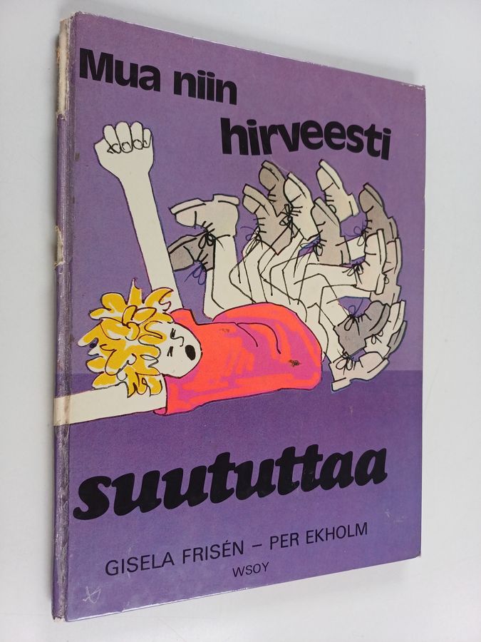 Mua niin hirveesti suututtaa