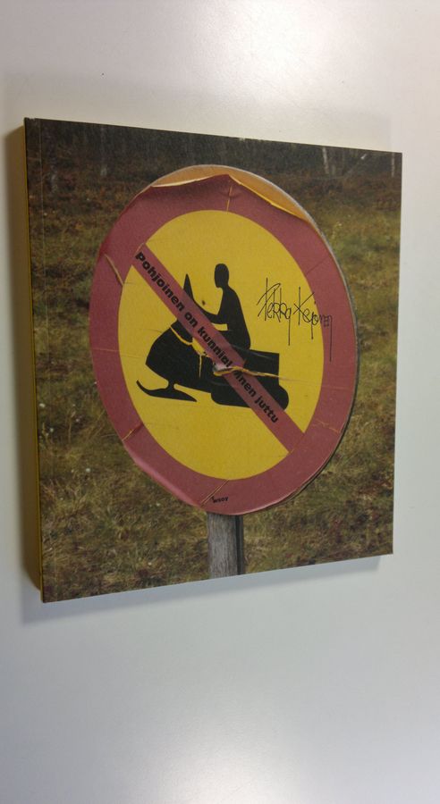 Pekka Kejonen : Pohjoinen on kunniallinen juttu : kaukaiset valitut 1983-2000