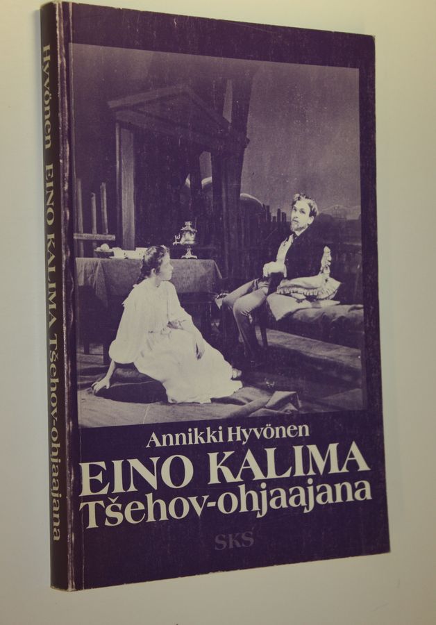 Annikki Hyvönen : Eino Kalima Tsehov-ohjaajana