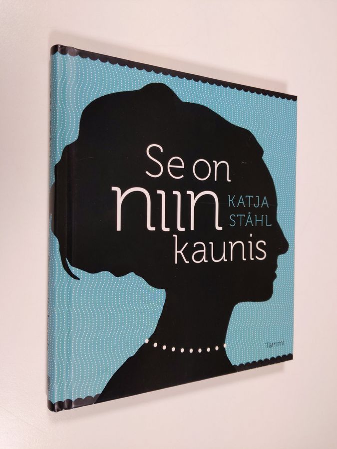 Katja Ståhl : Se on niin kaunis