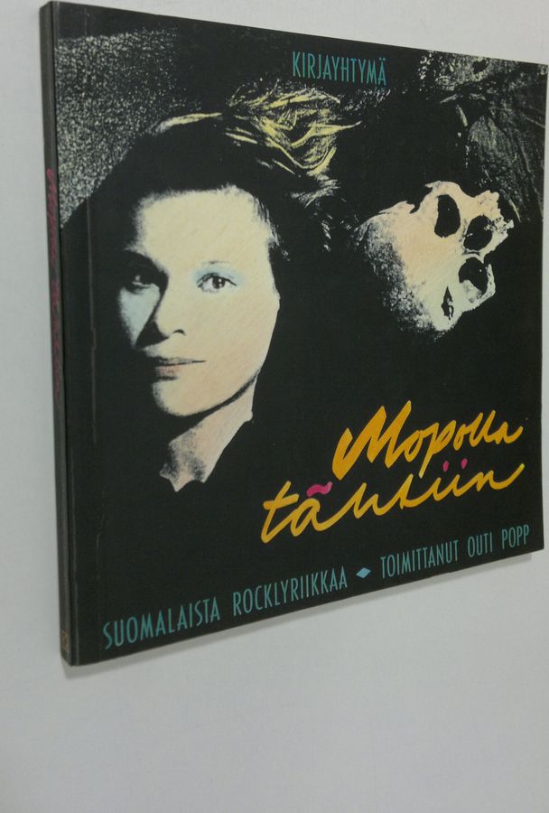 Outi (toim.) Popp : Mopolla tähtiin : suomalaista rocklyriikkaa