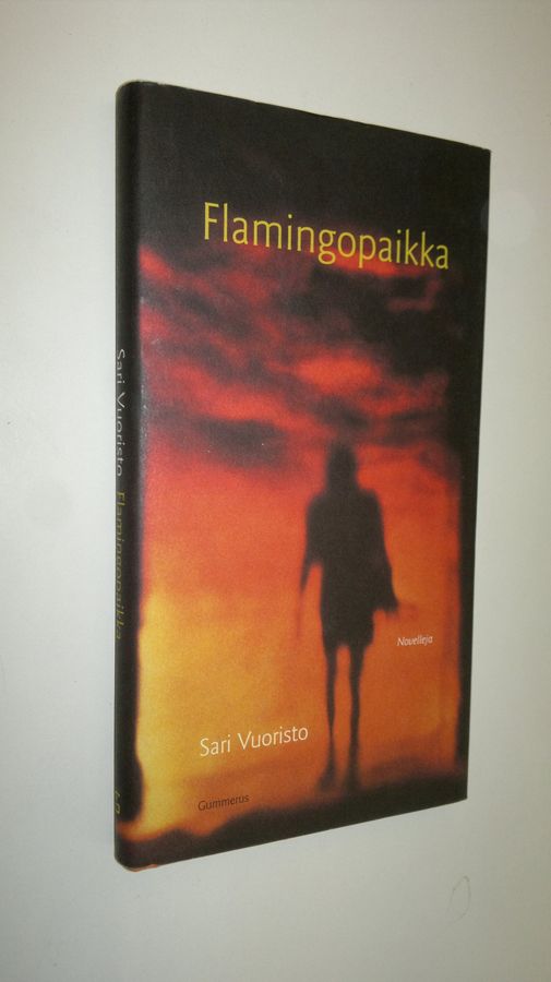 Sari Vuoristo : Flamingopaikka : novelleja