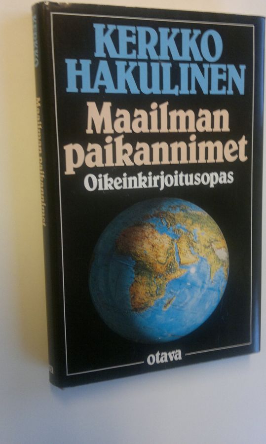 Kerkko Hakulinen : Maailman paikannimet : oikeinkirjoitusopas