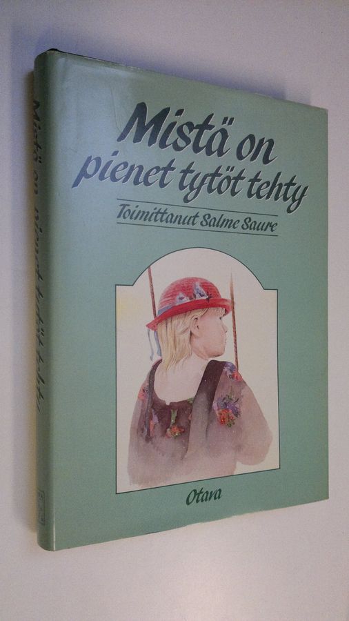 Salme (toim.) Saure : Mistä on pienet tytöt tehty