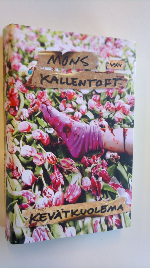 Mons Kallentoft : Kevätkuolema