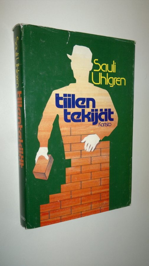 Sauli Uhlgren : Tiilentekijät : novelleja