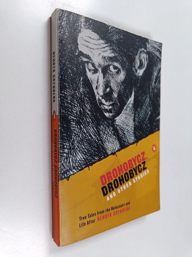 Drohobycz, Drohobycz and Other Stories - True Tales from the Holocaust and Life After
