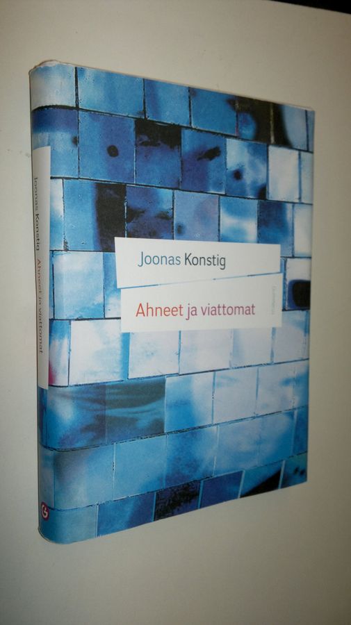 Joonas Konstig : Ahneet ja viattomat