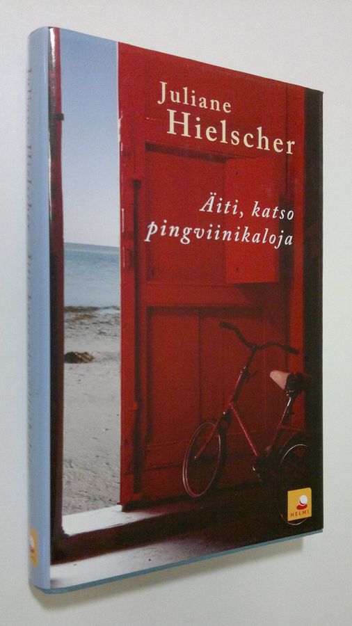 Juliane Hielscher : Äiti, katso pingviinikaloja