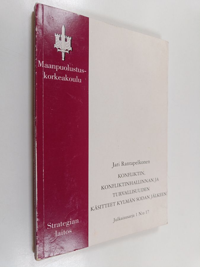Konfliktin, konfliktinhallinnan ja turvallisuuden käsitteet kylmän sodan jälkeen