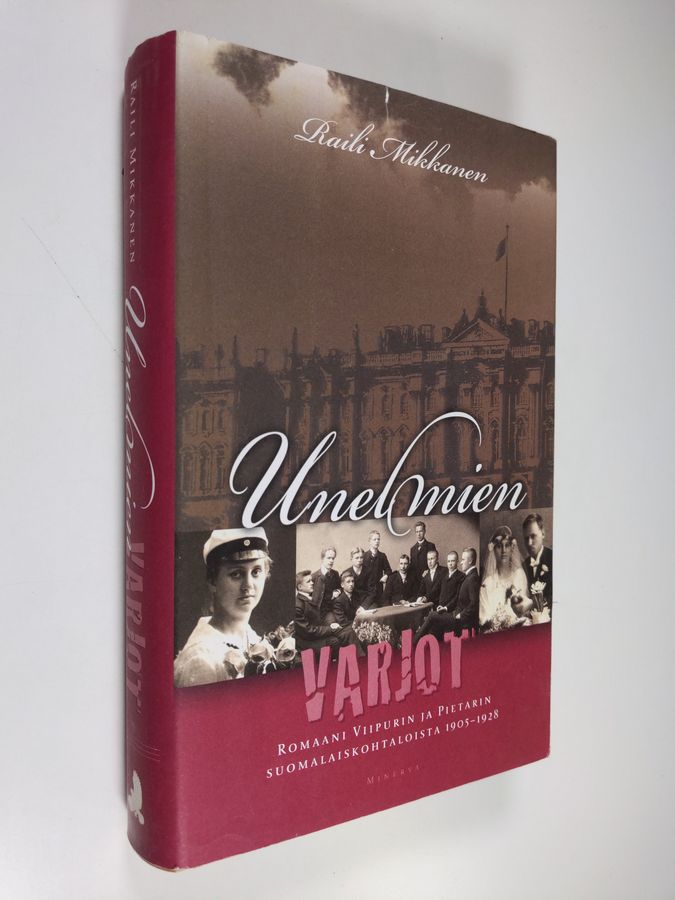 Raili Mikkanen : Unelmien varjot