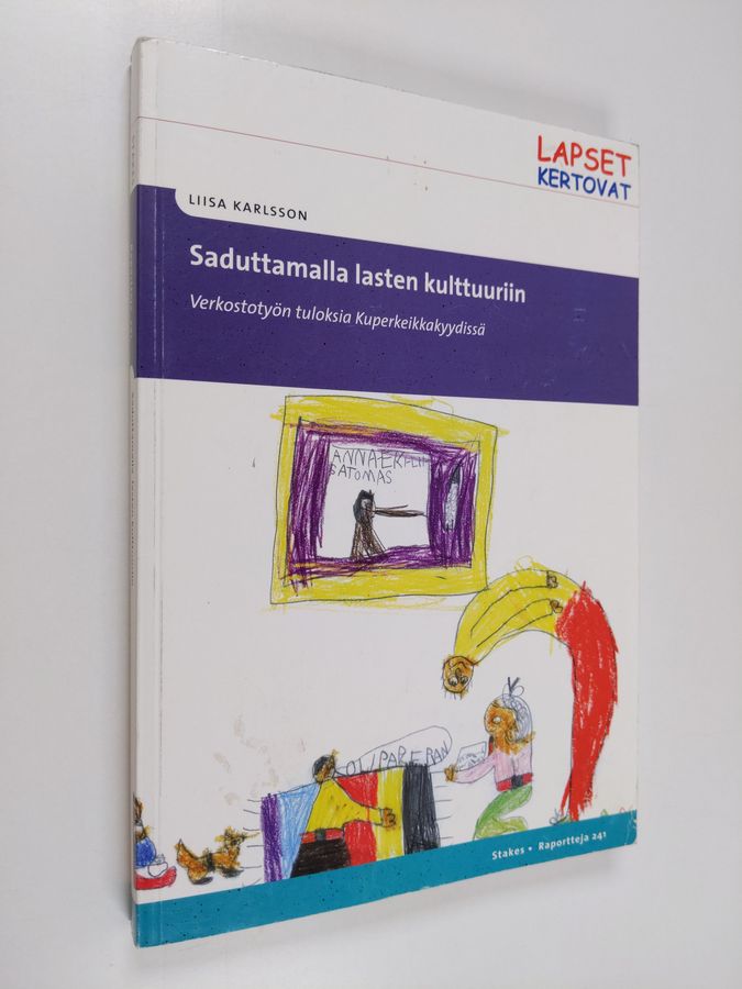 Saduttamalla lasten kulttuuriin
