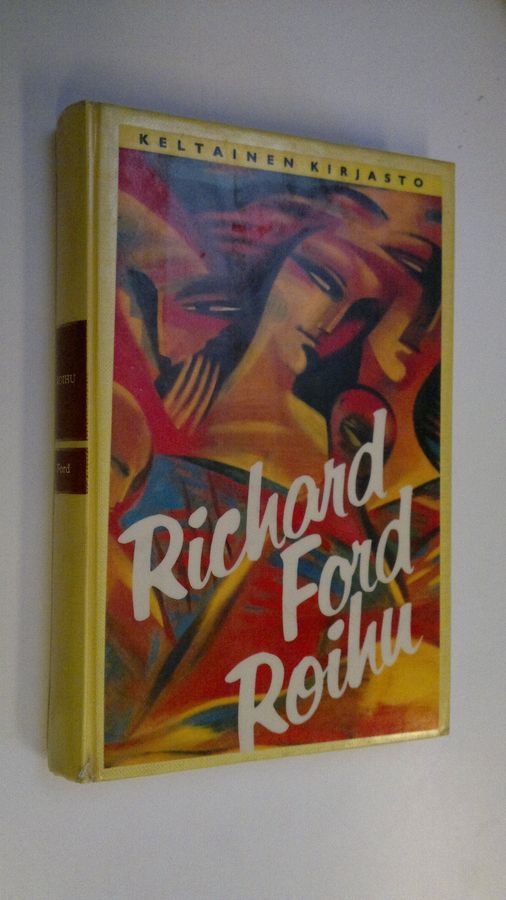 Richard Ford : Roihu