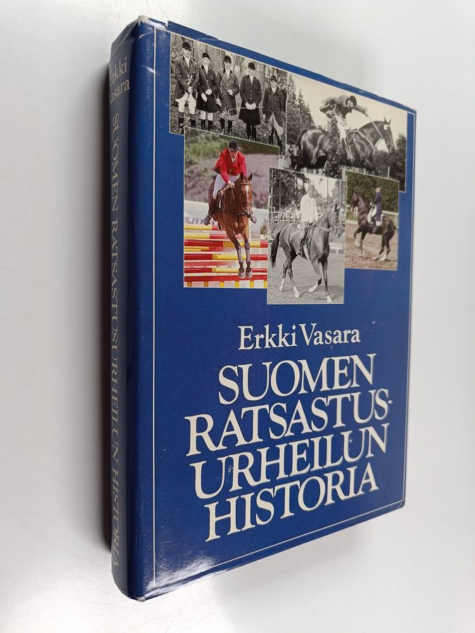 Erkki Vasara : Suomen ratsastusurheilun historia