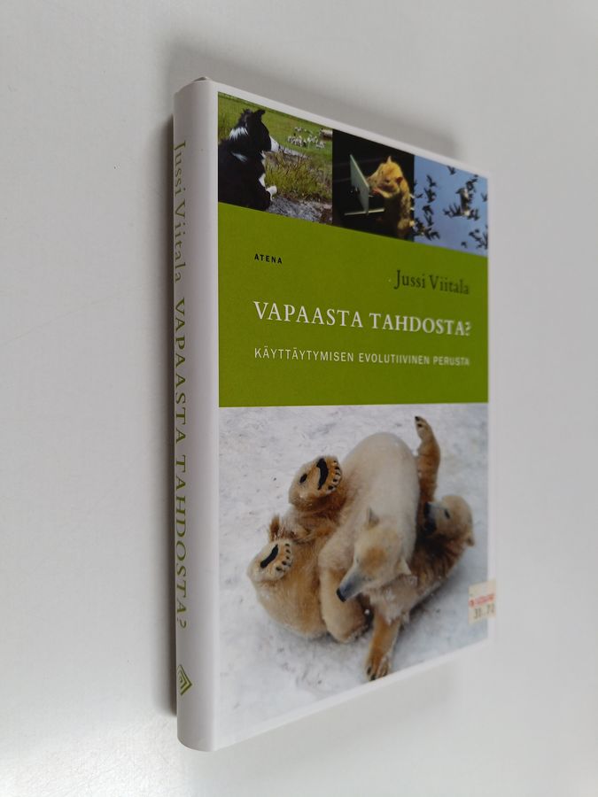 Jussi Viitala : Vapaasta tahdosta : käyttäytymisen evolutiivinen perusta