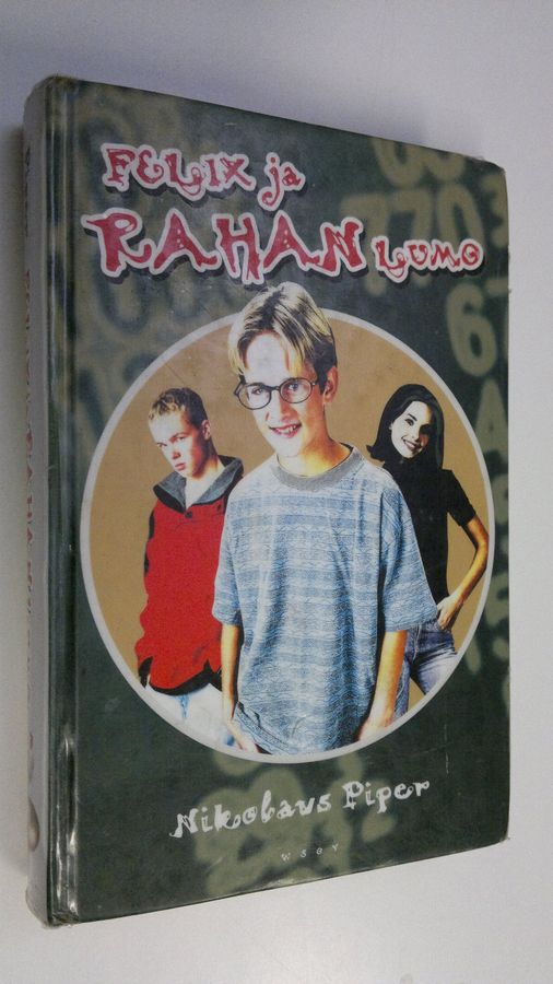 Nikolaus Piper : Felix ja rahan lumo