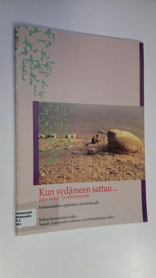 Kun sydämeen sattuu...