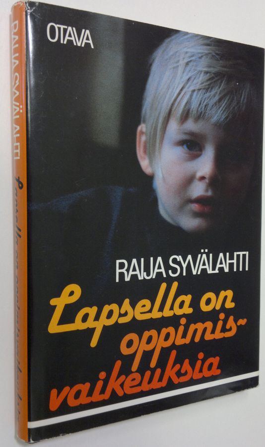 Raija Syvälahti : Lapsella on oppimisvaikeuksia