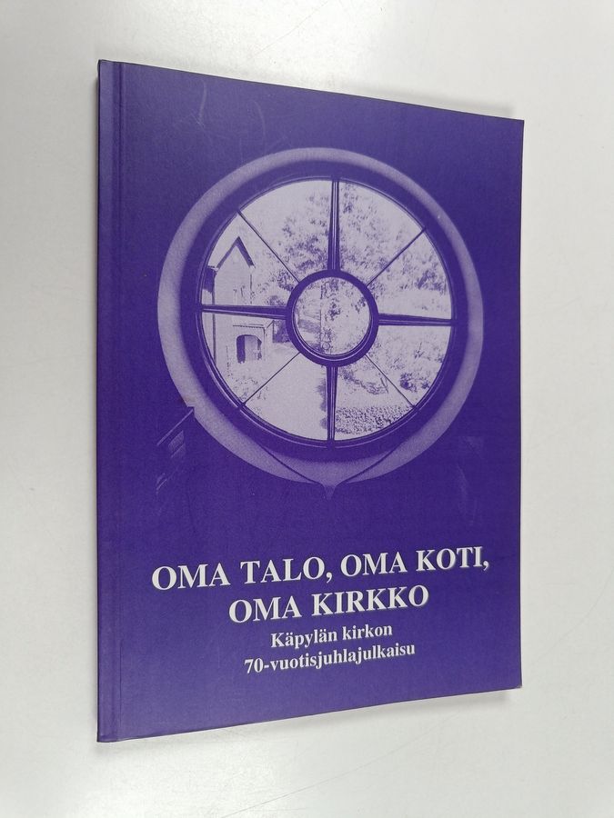 Oma talo, oma koti, oma kirkko