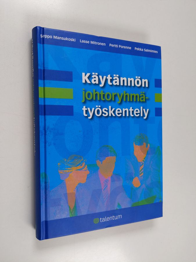 Käytännön johtoryhmätyöskentely
