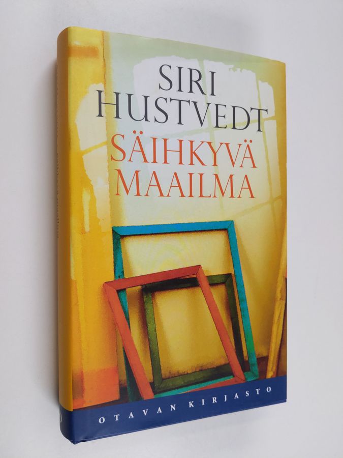 Siri Hustvedt : Säihkyvä maailma