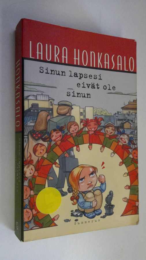 Laura Honkasalo : Sinun lapsesi eivät ole sinun