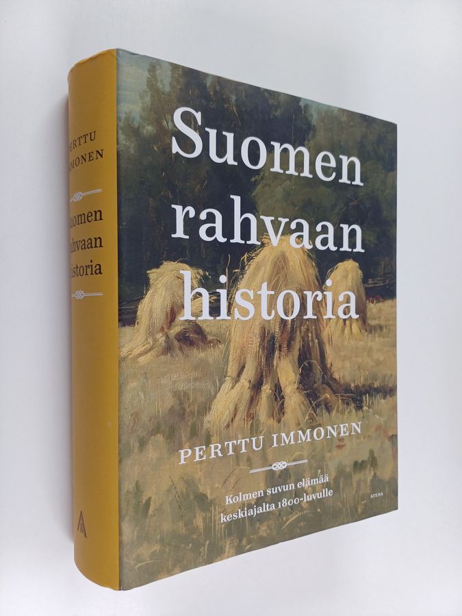 Perttu Immonen : Suomen rahvaan historia : kolmen suvun elämää keskiajalta 1800-luvulle