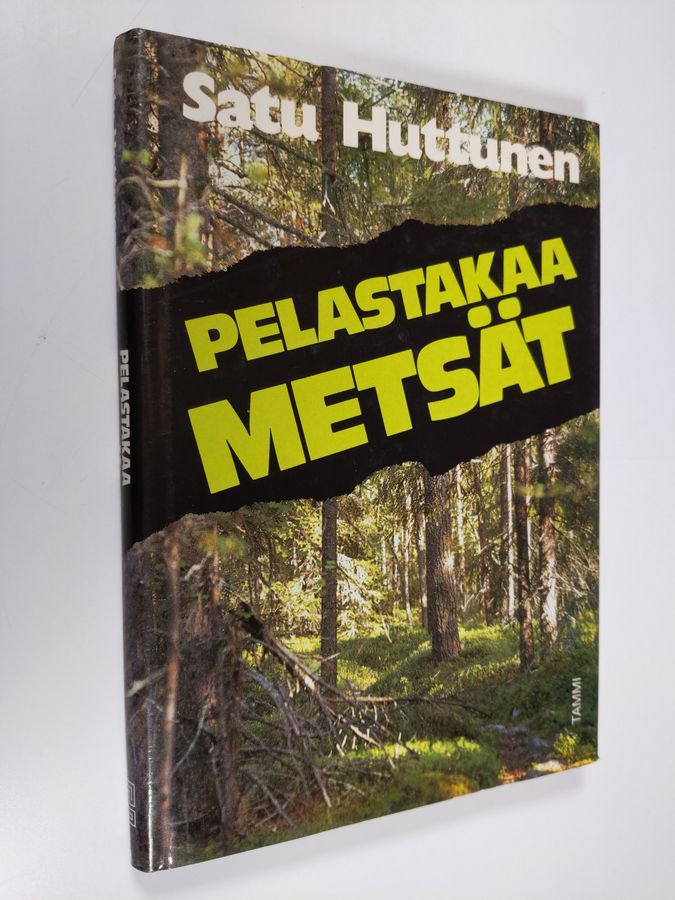 Pelastakaa metsät