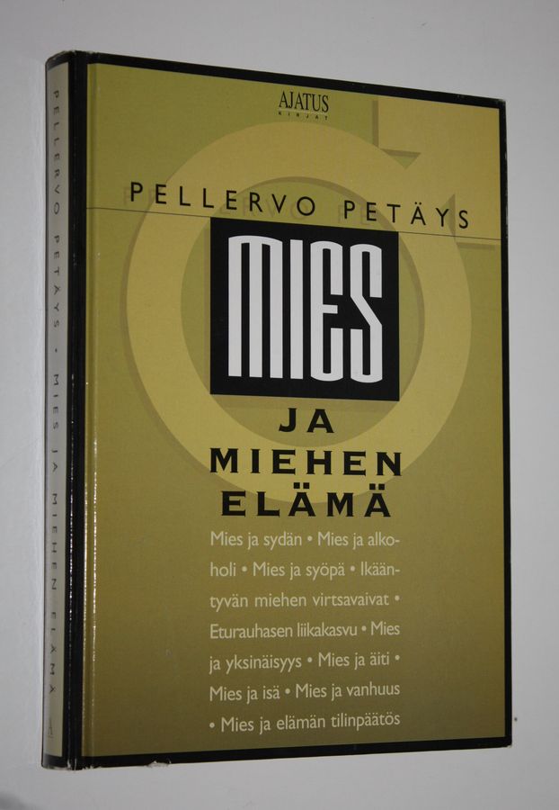 Pellervo Petäys : Mies ja miehen elämä