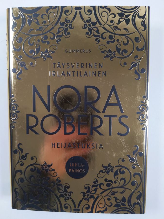 Nora Roberts : Täysverinen irlantilainen & Heijastuksia