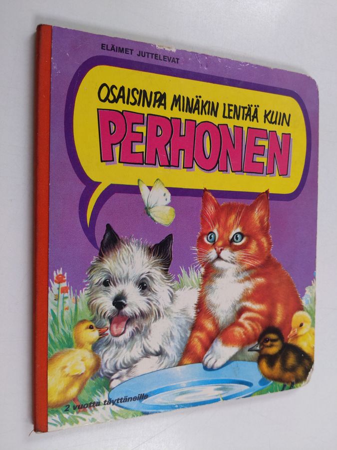 Osaisinpa minäkin lentää kuin perhonen