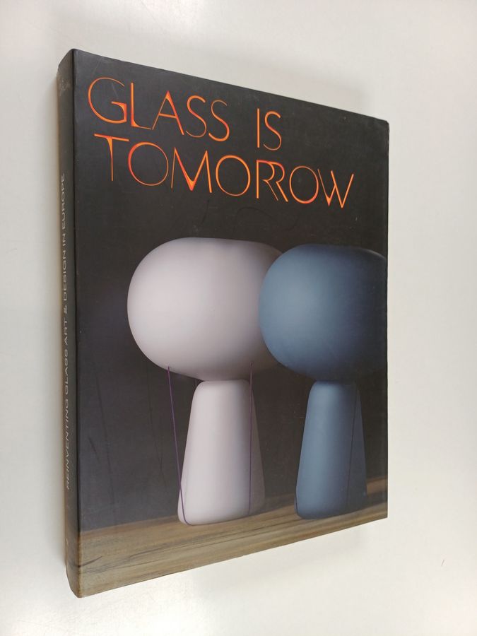 Reinventing Glass Art & Design in Europe