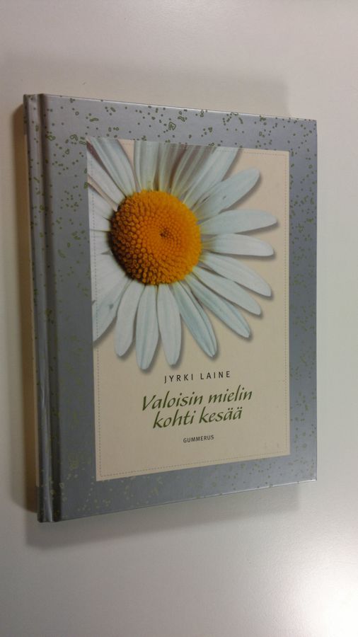 Jyrki Laine : Valoisin mielin kohti kesää