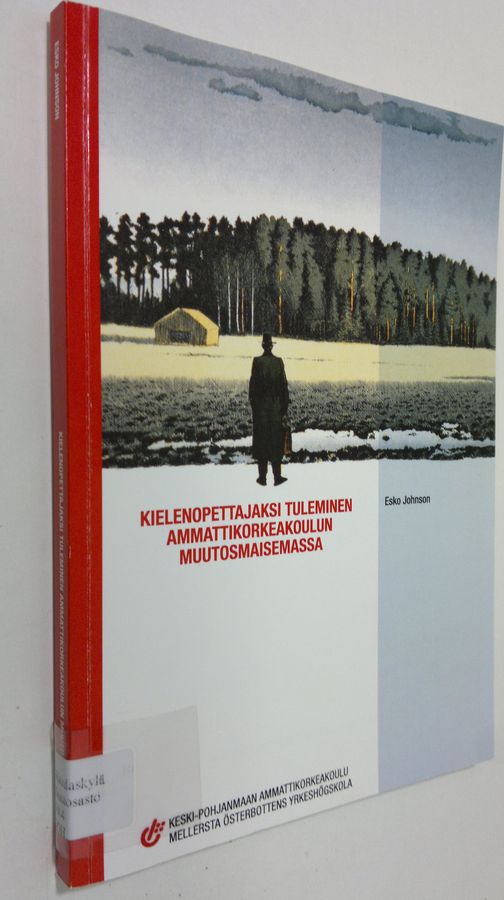 Kielenopettajaksi tuleminen ammattikorkeakoulun muutosmaisemassa