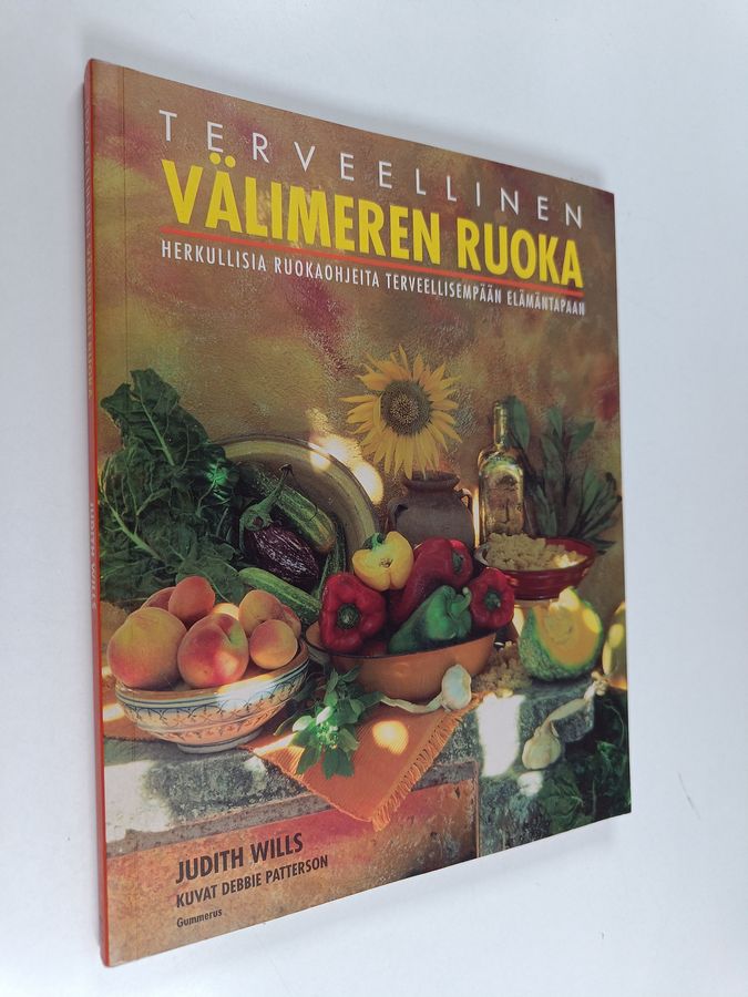 Judith Wills : Terveellinen Välimeren ruoka