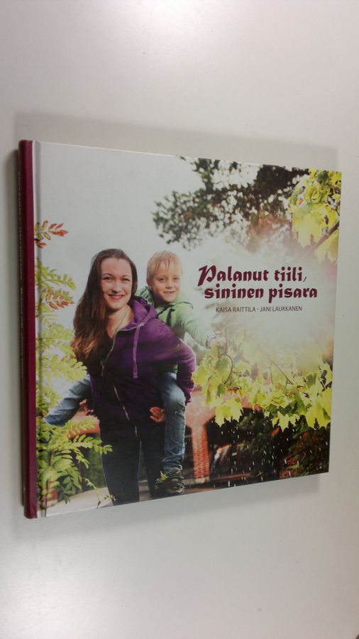 Kaisa Raittila : Palanut tiili, sininen pisara