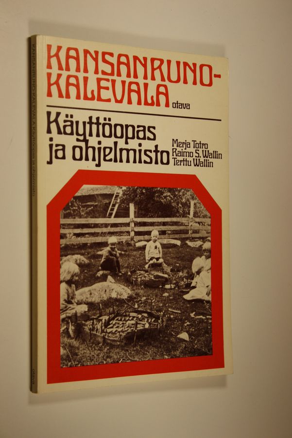 Merja Totro : Kansanruno-Kalevala : käyttöopas ja ohjelmisto