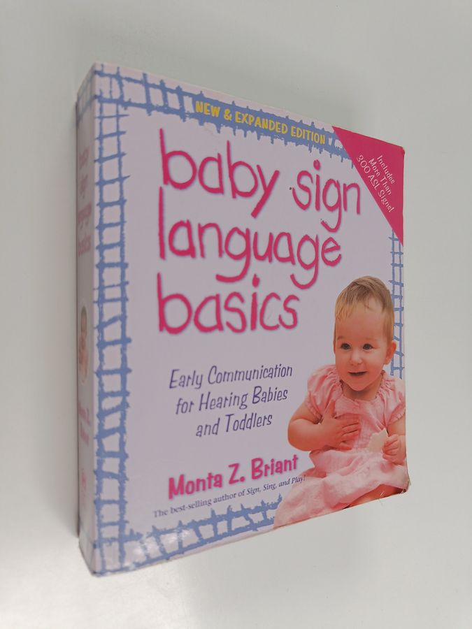 Baby Sign Language Basics - Early Communication for Hearing Babies and Toddlers