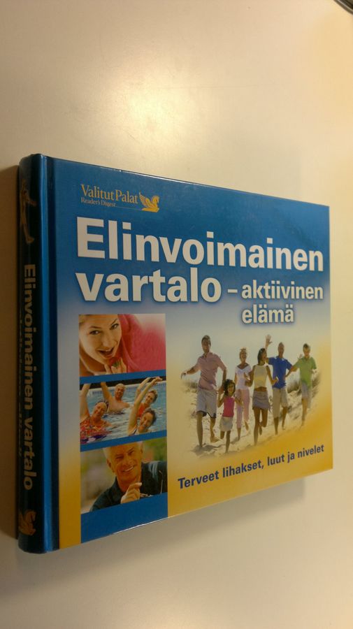 Elinvoimainen vartalo - aktiivinen elämä