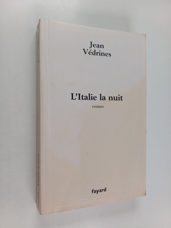 Jean Védrines : L'Italie la nuit - roman