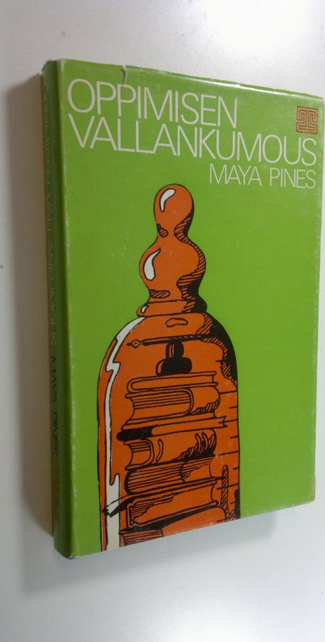 Maya Pines : Oppimisen vallankumous : Syntymästä kuudenteen ikävuoteen