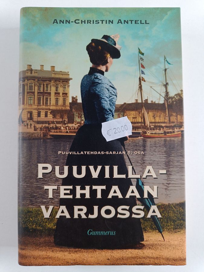Ann-Christin Antell : Puuvillatehtaan varjossa