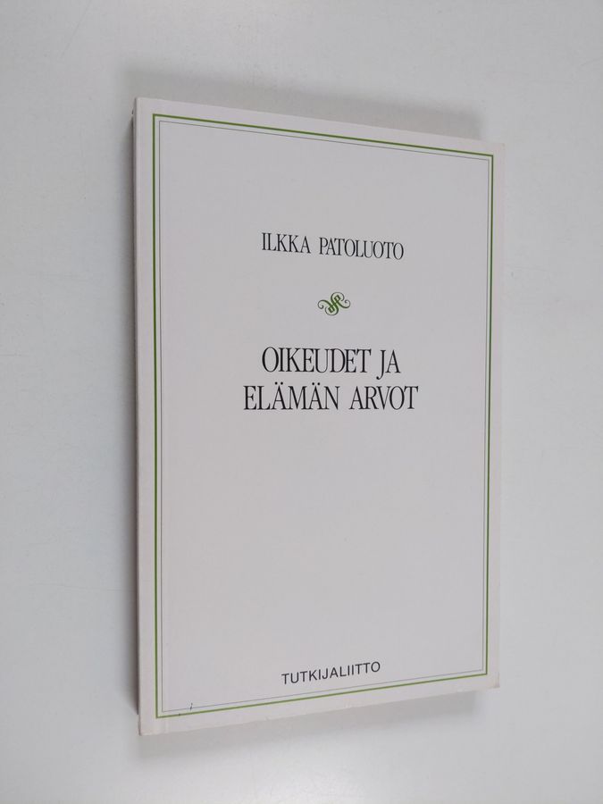 Oikeudet ja elämän arvot