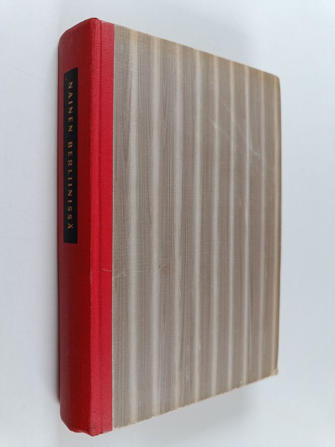 Nainen Berliinissä : autenttinen päiväkirja Berliinissä 20.4.-22.6.1945