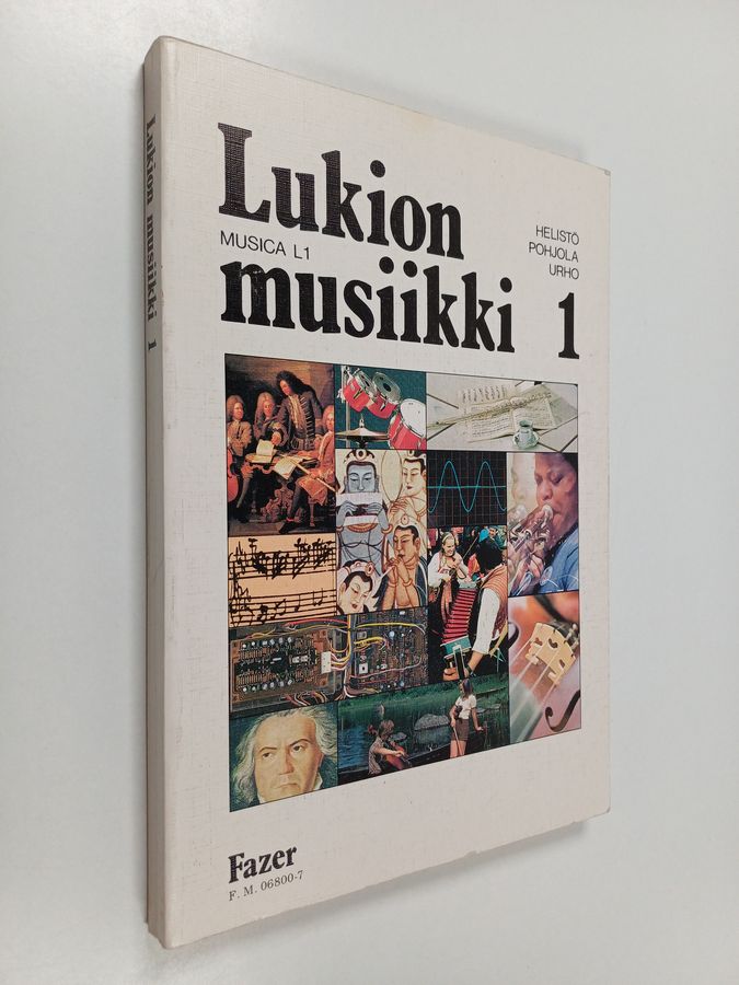 Paavo ym. Helistö : Musica L1, Lukion musiikki 1 : lukion ensimmäisen luokan musiikin oppikirja