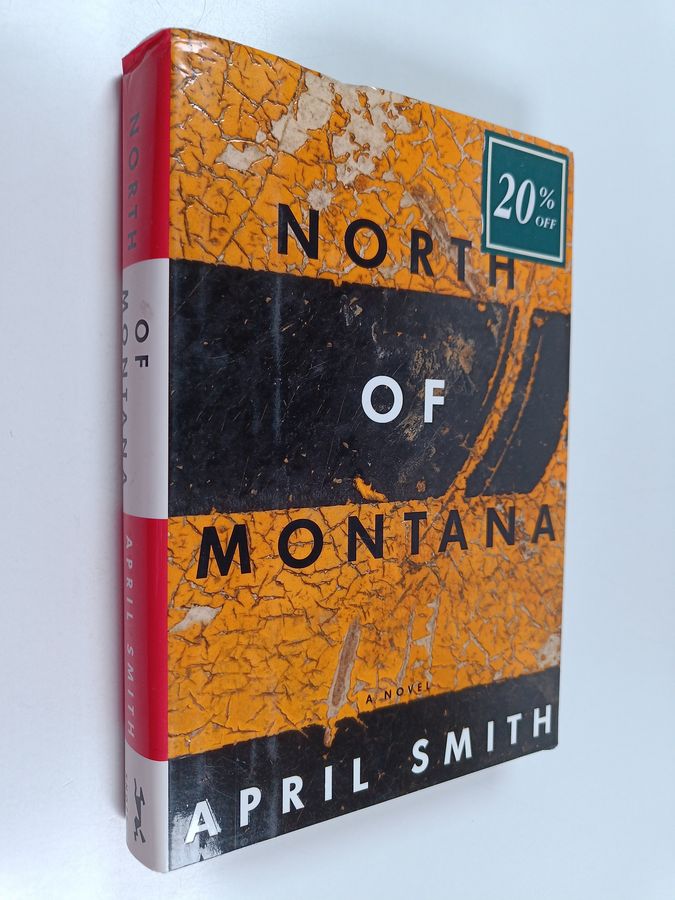 North of Montana - A Novel