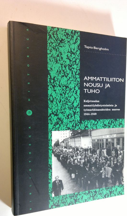 Ammattiliiton nousu ja tuho